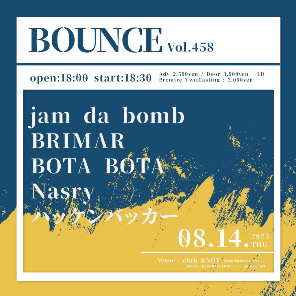 2025年8月14日(木)_BOUNCE vol.458@豊橋club KNOT